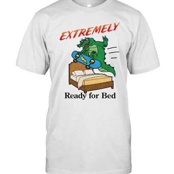 Samantha S Other - Extremely Ready For Bed Funny Alligator Crocodile Animal Humor Graphic Tee 90